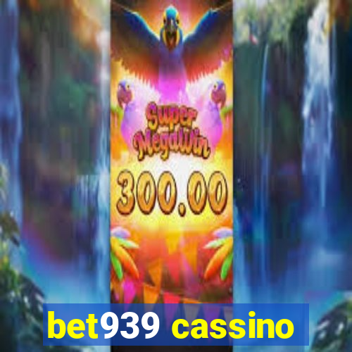 bet939 cassino